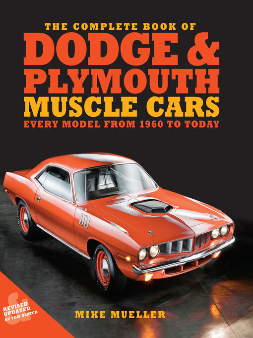 Title details for The Complete Book of Dodge and Plymouth Muscle Cars by Mike Mueller - Available